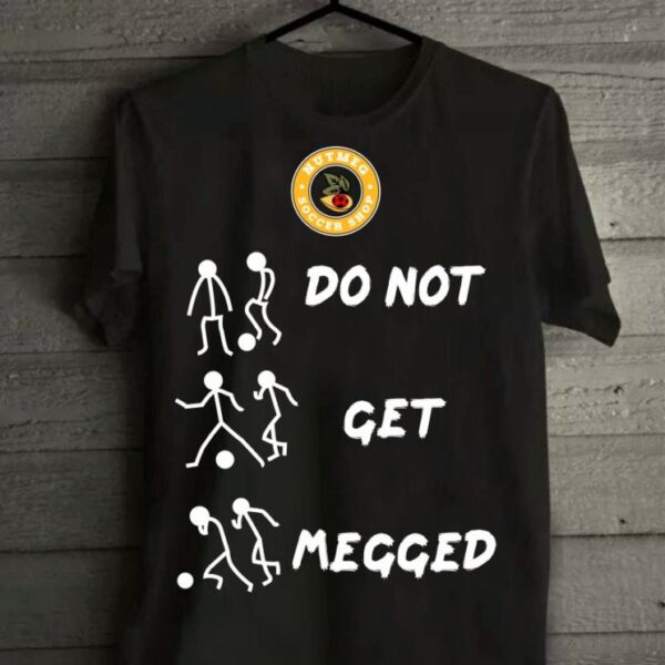 Do Not Get Megged Black T-shirt